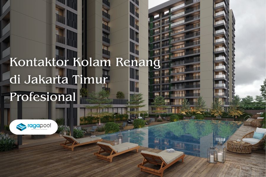 Kontrakto Kolam Renang di Jakarta Timur